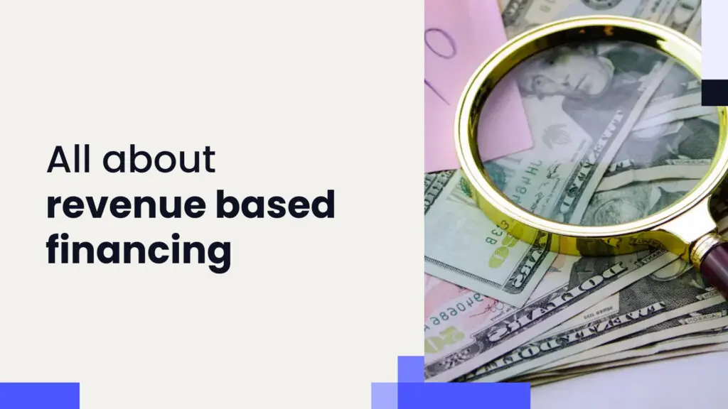 Things to Know Before Choosing Revenue-Based Financing